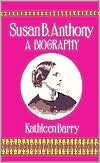 Susan B. Anthony - A Biography